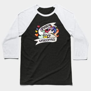 Peace Love and Unicorns Baseball T-Shirt